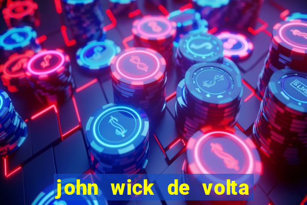 john wick de volta ao jogo dublado torrent